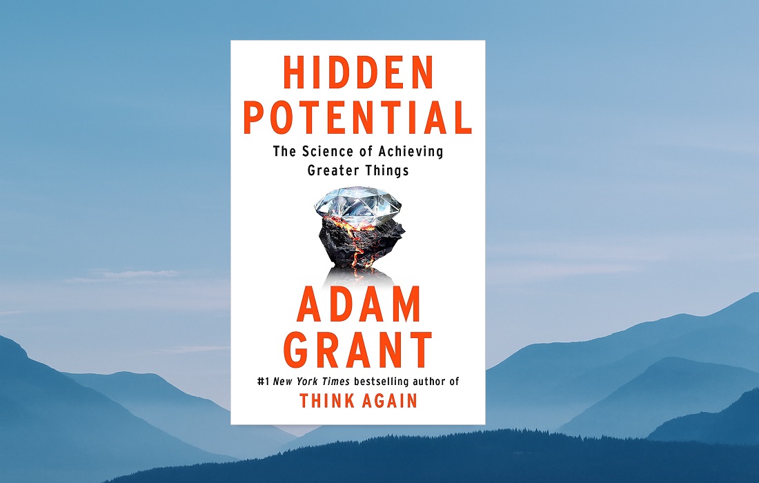 Book Summary of Hidden Potential by Adam Grant