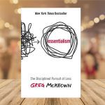 Essentialism by Greg McKeown
