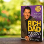 Rich Dad Poor Dad by Robert T. Kiyosaki