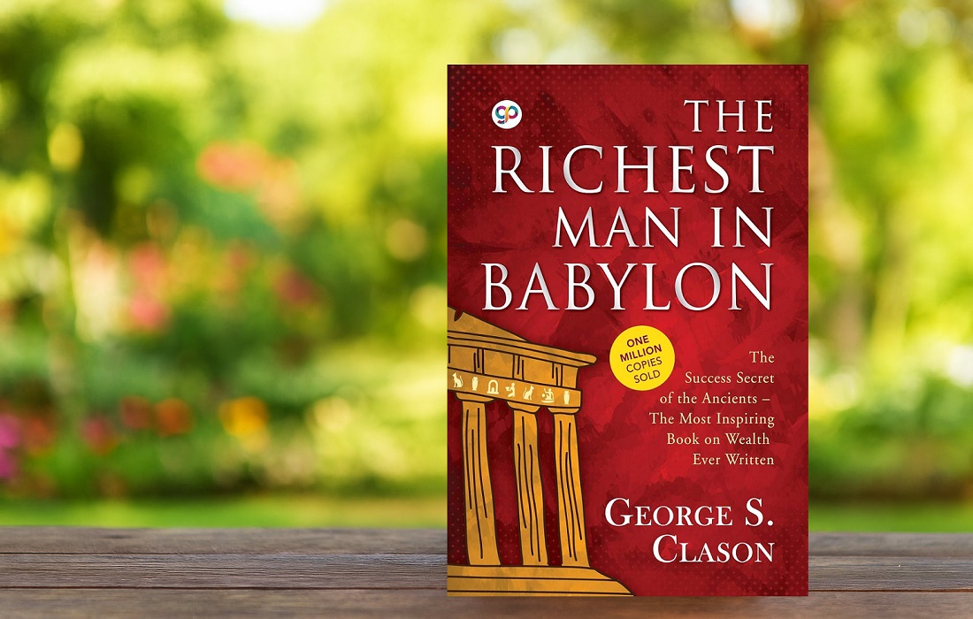 The Richest Man In Babylon by George Samuel Clason