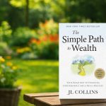 The Simple Path to Wealth by JL Collins