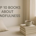 Top 10 Books About Mindfulness
