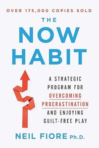 The Now Habit by Neil Fiore