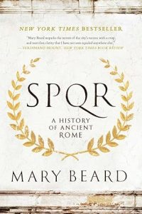 SPQR: A History of Ancient Rome by Mary Beard