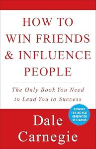 How to Win Friends & Influence People - Dale Carnegie 