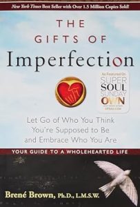 The Gifts of Imperfection - Brené Brown 