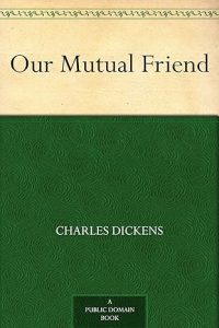 Our Mutual Friend (1865)