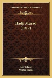 Hadji Murat (posthumously published 1912)