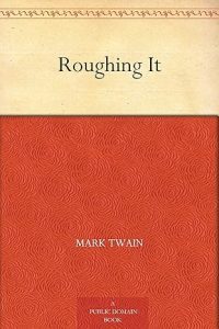 Roughing It (1872)