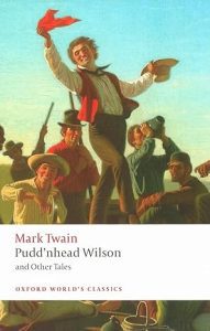 The Tragedy of Pudd’nhead Wilson and Those Extraordinary Twins (1894)