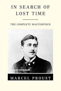 In Search of Lost Time (À la recherche du temps perdu) by Marcel Proust (1913–1927)