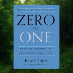 Zero to One by Peter Thiel and Blake Masters