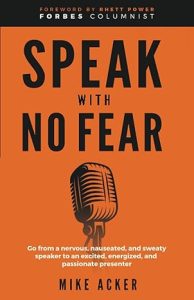 Speak With No Fear by Mike Acker