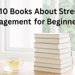 Top 10 Books About Stress Management