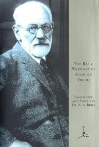 The Basic Writings of Sigmund Freud by Ed. A.A. Brill