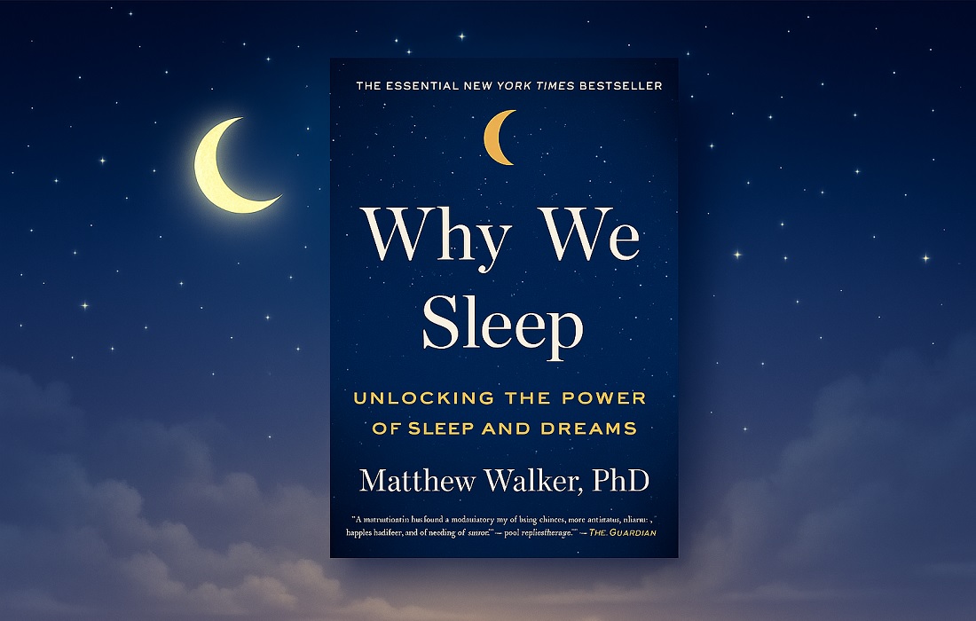 Why We Sleep by Matthew Walker